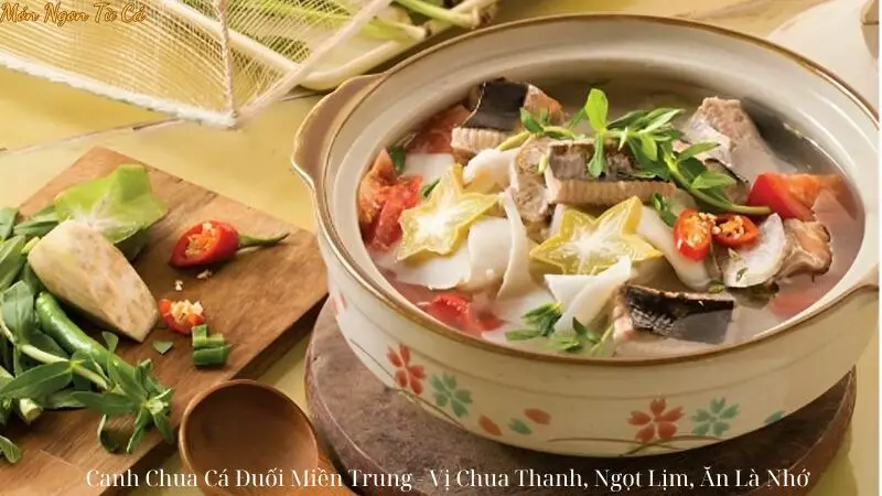 Canh Chua Cá Đuối Miền Trung - Vị Chua Thanh, Ngọt Lịm, Ăn Là Nhớ