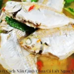 Bí Quyết Cách Nấu Canh Chua Cá Liệt Ngon Mê Ly